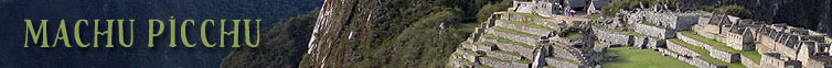 TRAVEL TO MACHU PICCHU
